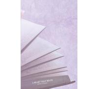 A Heart That Beats: Poems & Letters