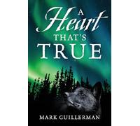 A Heart That's True