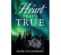 A Heart That's True