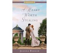 A Heart Worth Stealing (Proper Romance Regency)