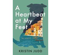A Heartbeat at My Feet: A Novel