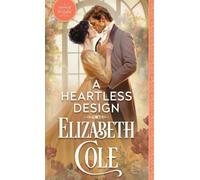 A Heartless Design: A Steamy Regency Spy Romance: 1 (Secrets of the Zodiac)
