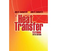 A Heat Transfer Textbook: Fifth Edition (Dover Books on Engineering)