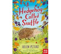 A Hedgehog Called Snuffle: (The Jasmine Green Series)