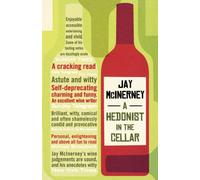 A Hedonist in the Cellar : Adventures in Wine