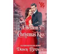 A Hellion's Christmas Kiss: 8 (Connected by a Kiss)