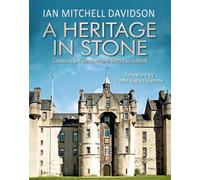 A Heritage in Stone: Characters and Conservation in North East Scotland