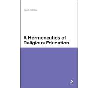 A Hermeneutics of Religious Education