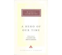 A Hero Of Our Time: Mikhail Lermontov (Everyman's Library CLASSICS)