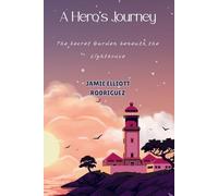 A Hero’s Journey: The Secret Garden beneath the Lighthouse