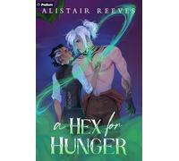 A Hex for Hunger: A Romantasy: 2 (Rune Tithe)