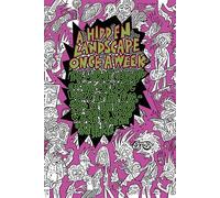 A Hidden Landscape Once a Week: The Unruly Curiosity of the British Music Press from the '60s to the '80s... by those who made it happen: The Unruly ... who were there (Strange Attractor Press)