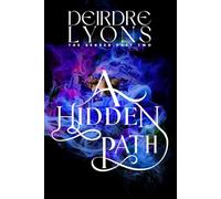 A Hidden Path: The Senses Part Two