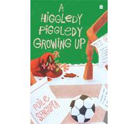 A Higgledy Piggledy Growing Up