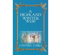 A Highland Winter Wish (A Scots Through Time Romance)