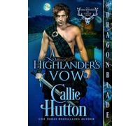 A Highlander’s Vow: A Scottish Historical Romance (The Mackenzies of Castle Leod)