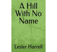 A Hill With No Name