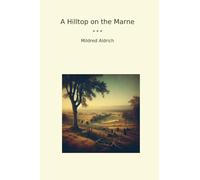 A Hilltop on the Marne (Classic Books)