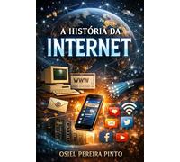 A História da Internet