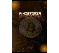 A História do Bitcoin