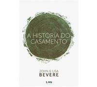 A Historia do Casamento