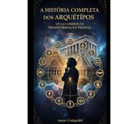A Historia dos Arquétipos