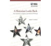 A Historian Looks Back: The Calculus as Algebra and Selected Writings (Spectrum)
