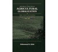 A Historical Analysis of Agricultural Globalization: Coffee, Commerce, and Colonialism - The United States Coffee Trade with Kenya, 1930-1941