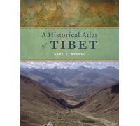 A Historical Atlas of Tibet