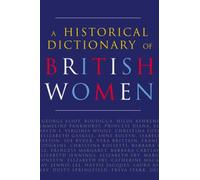 A Historical Dictionary of British Women