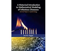 A Historical Introduction to Mathematical Modeling of Infectious Diseases: Seminal Papers in Epidemiology