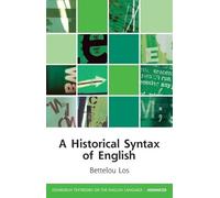 A Historical Syntax of English (Edinburgh Textbooks on the English Language - Advanced)