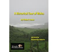 A Historical Tour of Wales