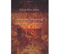 A History and Description of Roman Political Institutions