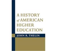 A History of American Higher Education