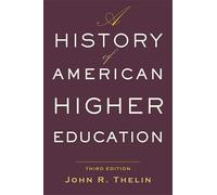 A History of American Higher Education