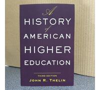 A History of American Higher Education