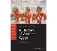 A History of Ancient Egypt: (Blackwell History of the Ancient World 2nd edition)