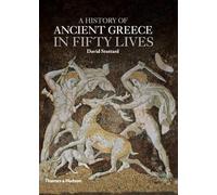 A History of Ancient Greece in Fifty Lives