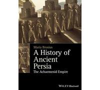 A History of Ancient Persia