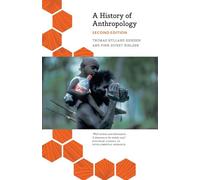 A History of Anthropology - Paperback NEW Thomas Hylland 2013-05-10