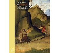 A History of Arcadia in Art and Literature: Volume I : Earlier Renaissance