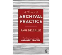 A History of Archival Practice