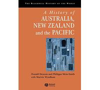 A History of Australia, New Zealand and the Pacific: The Formation of Identities (Blackwell History of the World)