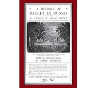 A History of Ballet in Russia (1613 - 1881)