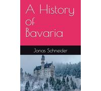 A History of Bavaria