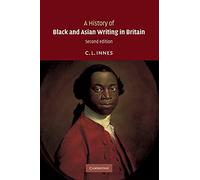 A History of Black and Asian Writing in Britain