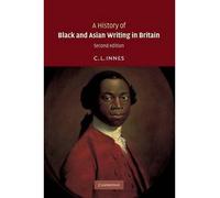 [ A HISTORY OF BLACK AND ASIAN WRITING IN BRITAIN ] By Innes, Catherine Lynette ( AUTHOR ) Aug-2008[ Paperback ]