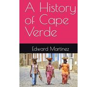 A History of Cape Verde
