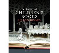 A History of Children's Books in 100 Books